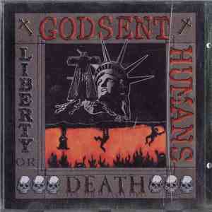 Godsent Humans - Liberty Or Death download flac mp3