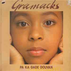 Gramacks - Pa Ka Gade Douvan download flac mp3
