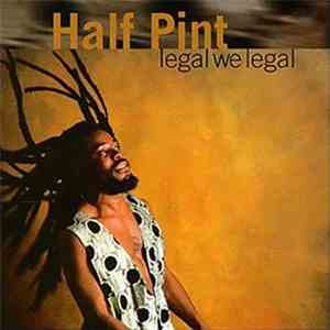 Half Pint  - Legal We Legal download flac mp3