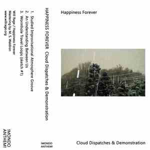 Happiness Forever - Cloud Dispatches & Demonstration download flac mp3