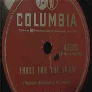 Harry James And His Orchestra - Three For The Show / The Great Lie download flac mp3