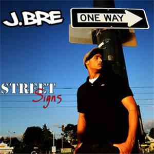 J.Bre - Street Signs download flac mp3