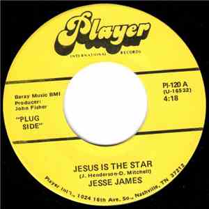 Jesse James  - Jesus Is The Star / Nancy download flac mp3