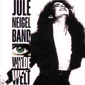 Jule Neigel Band - Wilde Welt download flac mp3