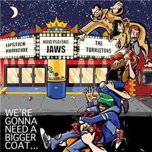 Lipstick Homicide / The Turkletons - We're Gonna Need A Bigger Coat... download flac mp3