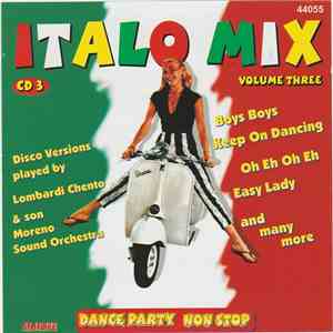 Lombardi Chento & son Moreno Sound Orchestra - Italo Mix Vol.3 (Dance Party Non Stop) download flac mp3