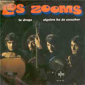 Los Zooms - La Droga / Alguien Ha De Escuchar download flac mp3