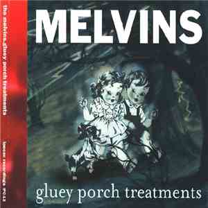Melvins - Gluey Porch Treatments download flac mp3