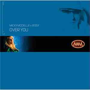Mickey Modelle v Jessy - Over You download flac mp3