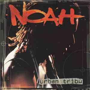 Noah - Urban Tribu download flac mp3