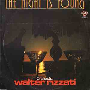 Orchestra Walter Rizzati - The Night Is Young download flac mp3
