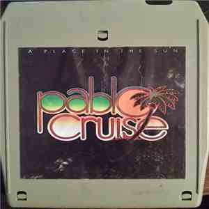 Pablo Cruise - A Place In The Sun download flac mp3