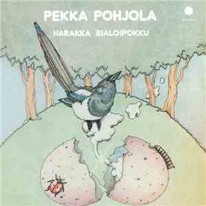 Pekka Pohjola - Harakka Bialoipokku download flac mp3