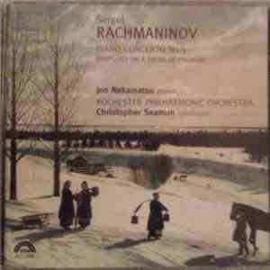 Rachmaninov - Jon Nakamatsu, Rochester Philharmonic Orchestra, Christopher Seaman - Piano Concerto No.3 / Rhapsody On A Theme Of Paganini download flac mp3