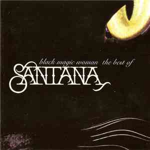 Santana - Black Magic Woman The Best Of Santana download flac mp3