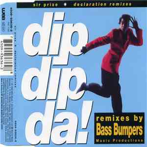 Sir Prize - Dip Dip Da! (Declaration Remixes) download flac mp3