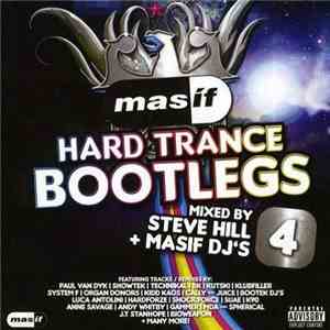 Steve Hill & Masif DJ's - Masif Hard Trance Bootlegs 4 download flac mp3