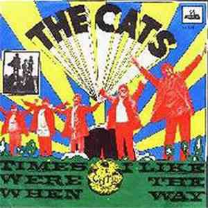 The Cats - Times Were When / I Like The Way download flac mp3