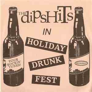 The Dipshits - Holiday Drunk Fest flac mp3 download
