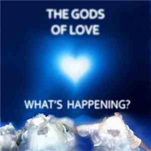 The Gods Of Love - What's Happening? download flac mp3
