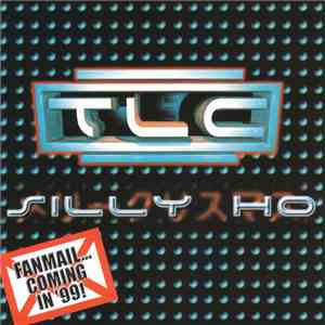 TLC - Silly Ho download flac mp3