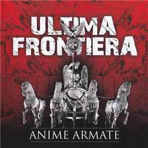 Ultima Frontiera - Anime Armate download flac mp3