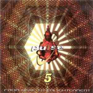 Various - Pulse 5 - From Here To Enlightenment download flac mp3