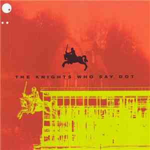 Various - The Knights Who Say Dot download flac mp3