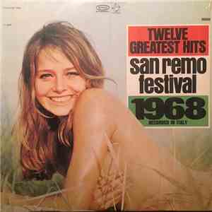 Various - Twelve Greatest Hits San Remo Festival 1968 download flac mp3