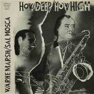 Warne Marsh / Sal Mosca - How Deep/How High download flac mp3