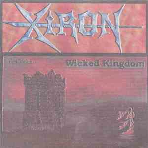 Xiron - Wicked Kingdom download flac mp3