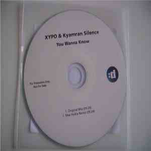 XYPO & Kyamran Silence - You Wanna Know download flac mp3