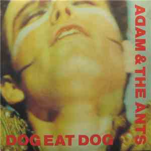 Adam & The Ants - Dog Eat Dog download flac mp3