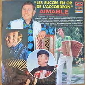 Aimable Son Accordéon Et Son Orchestre - Les Succès En Or De L'Accordéon download flac mp3