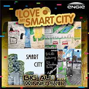 Big Ali Featuring Winners 2017 - I Love My Smart City download flac mp3