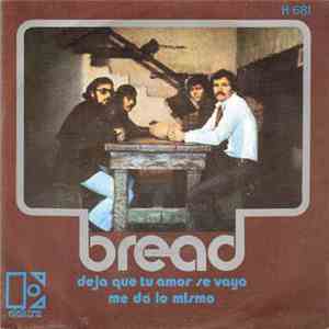 Bread - Let Your Love Go (Deja Que Tu Amor Se Vaya) download flac mp3