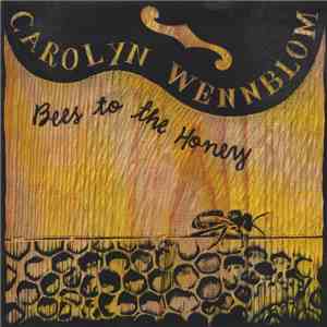 Carolyn Wennblom - Bees To The Honey download flac mp3