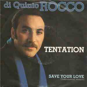 Di Quinto Rocco - Tentation / Save Your Love download flac mp3