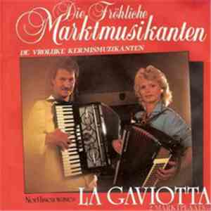 Die Fröhliche Markt Musikanten - La Gaviotta download flac mp3