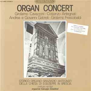 Giuseppe Zanaboni - Girolamo Cavazzoni, Costanzo Antegnati, Andrea Gabrieli, Giovanni Gabrieli, Girolamo Frescobaldi - Organ Concert download flac mp3