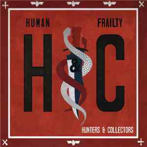 Hunters & Collectors - Human Frailty 20th Anniversary Edition download flac mp3