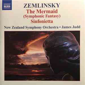 James Judd - Zemlinsky The Mermaid, Sinfonietta download flac mp3
