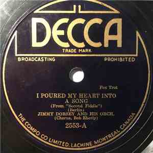 Jimmy Dorsey And His Orchestra - I Poured My Heart Into A Song / An Old Fashioned Tune Always Is New download flac mp3