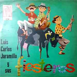 Luis Carlos Jaramillo - Luis Carlos Jaramillo Y Sus Fiesteros download flac mp3