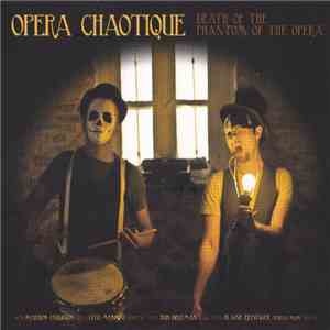 Opera Chaotique - Death Of The Phantom Of The Opera download flac mp3