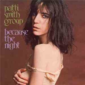 Patti Smith Group - Because The Night download flac mp3