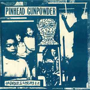 Pinhead Gunpowder - Tründle & Spring E.P. download flac mp3