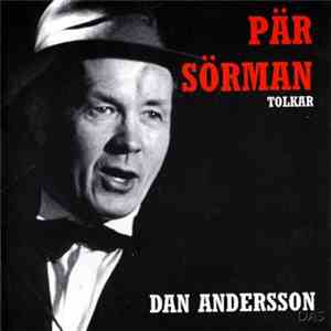Pär Sörman - Pär Sörman Tolkar Dan Andersson download flac mp3