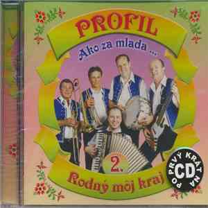 Profil  - Ako Za Mlada ... Rodný Môj Kraj 2 download flac mp3