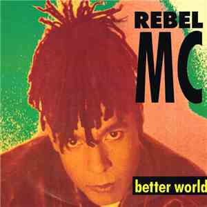 Rebel MC - Better World download flac mp3